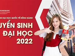 Trường Đại Học Tân Trào Tuyển Sinh Năm 2022 Mấy Giờ